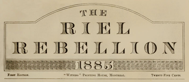 Riel Rbellion - 1885